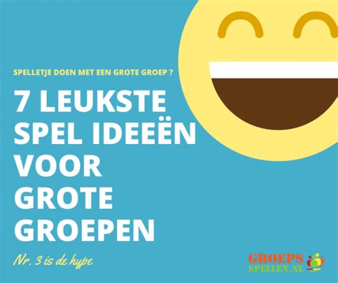 korte groepsspellen|de leukste Spellen voor grote groepen